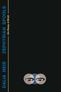 Paperback Zephyrian Spools: (An Essay, A Wind) Book