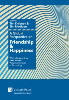 Paperback A Global Perspective on Friendship and Happiness Book