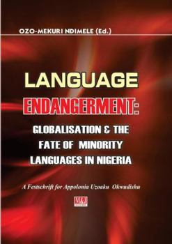 Paperback Language Endangerment. Globalisation and the Fate of Minority Languages in Nigeria Book