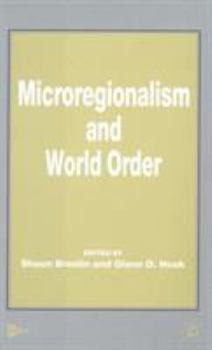 Hardcover Microregionalism and World Order Book