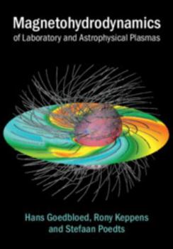 Hardcover Magnetohydrodynamics of Laboratory and Astrophysical Plasmas Book
