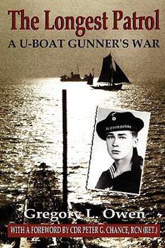 Paperback The Longest Patrol: A U-Boat Gunner's War Book