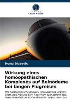 Paperback Wirkung eines homöopathischen Komplexes auf Beinödeme bei langen Flugreisen [German] Book