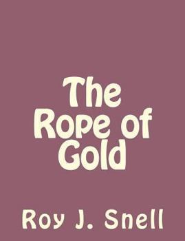 Paperback The Rope of Gold Book