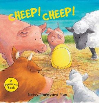 Board book Cheep! Cheep!: Noisy Farmyard Fun Book