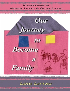 Paperback Our Journey to Become a Family Book