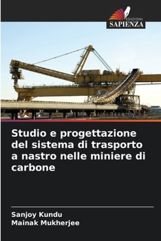 Paperback Studio e progettazione del sistema di trasporto a nastro nelle miniere di carbone [Italian] Book