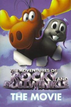 Paperback The Adventures of Rocky and Bullwinkle: Movie Novelization Book