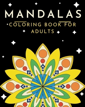 MANDALAS Coloring Book for Adults: Easy coloring book, Stress Relieving Mandalas designs
