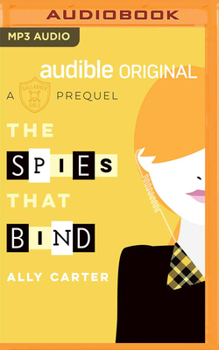 MP3 CD The Spies That Bind: A Gallagher Girls Prequel Book