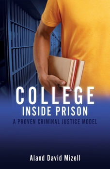 Paperback College Inside Prison: A Proven Criminal Justice Model Book