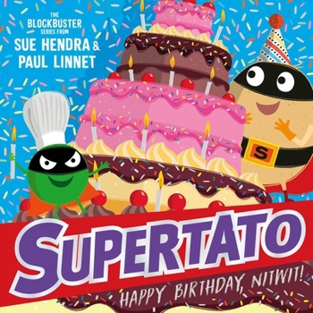 Paperback Supertato: Happy Birthday, Nitwit: A brand-new adventure in the blockbuster series! Book