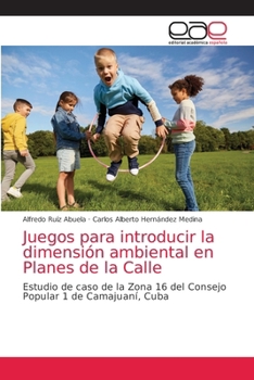 Paperback Juegos para introducir la dimensión ambiental en Planes de la Calle [Spanish] Book
