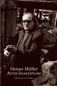 Paperback Heiner Müller After Shakespeare: Macbeth and Anatomy of Titus - Fall of Rome Book