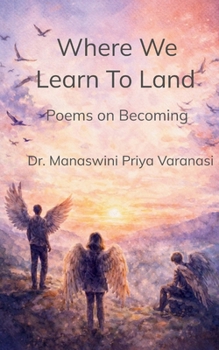 Paperback Where We Learn to Land Poems on Becoming Book