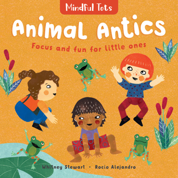Board book Mindful Tots: Animal Antics Book