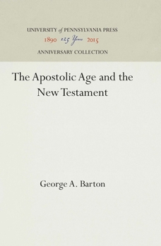 Hardcover The Apostolic Age and the New Testament Book