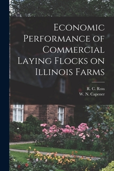 Economic performance of commercial laying flocks on Illinois farms