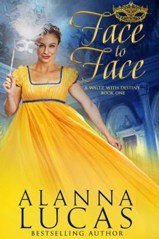 Face to Face: A Waltz with Destiny - Book  of the In His Arms