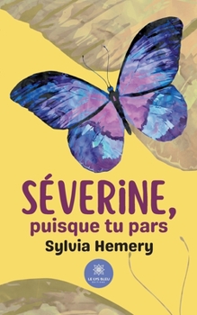 Paperback Séverine, puisque tu pars [French] Book