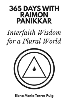 Paperback 365 Days with Raimon Panikkar: Interfaith Wisdom for a Plural World Book