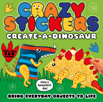 Paperback Create-A-Dinosaur: Bring Everyday Objects to Life. More Than 300 Stickers! Book
