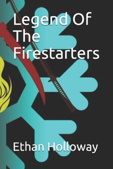 Paperback Legend Of The Firestarters Book