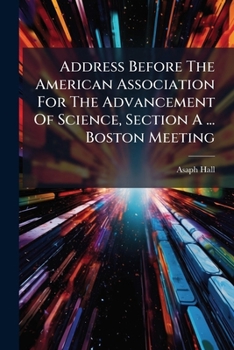 Paperback Address Before The American Association For The Advancement Of Science, Section A ... Boston Meeting Book