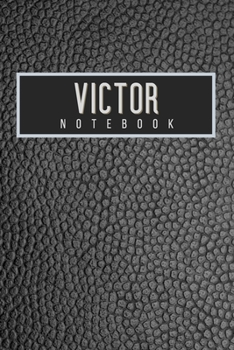 Victor Notebook: Personalised gift notebook for Victor: Beautiful black leather effect notebook notepad: Handy 6x9in size.
