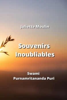 Paperback Souvenirs Inoubliables: Swami Purnamritananda Puri [French] Book
