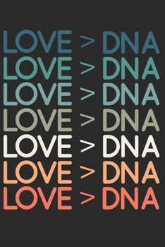 Paperback Love Greater Than DNA Journal: Adoption Foster Care Book