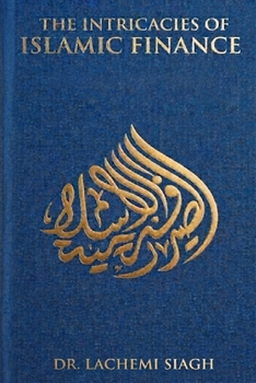 Paperback The intricacies of Islamic finance Book