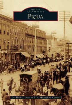Piqua - Book  of the Images of America: Ohio