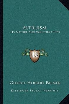 Paperback Altruism: Its Nature And Varieties (1919) Book