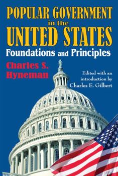 Paperback Popular Government in the United States: Foundations and Principles Book