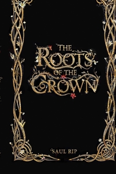 Paperback The Roots of the Crown Book