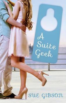Paperback A Suite Geek (Suite Love in Buttermilk Falls) Book
