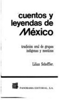Cuentos Y Leyendas De Mexico/Stories and Legends of Mexico (Coleccion Panorama)