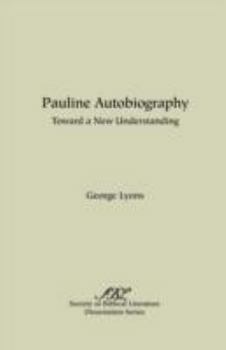 Paperback Pauline Autobiography: Toward a New Understanding Book