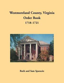 Paperback Westmoreland County, Virginia Order Book, 1718-1721 Book