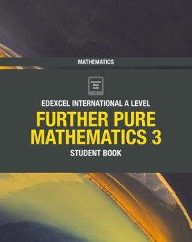 Paperback Edexcel International A Level Mathematics Further Pure Mathematics 3 Student Book
