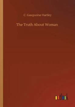 Paperback The Truth About Woman Book