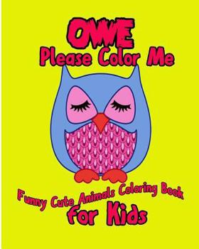 Paperback Owe: Please Color Me Book