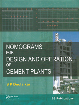 Nomograms for Design and Operation of Cement Plants [With CDROM]