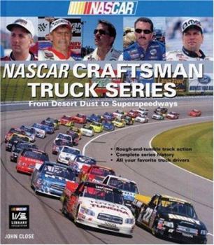 Hardcover NASCAR Craftsman Truck Series: From Desert Dust to Superspeedways Book