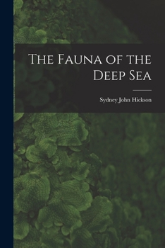 Paperback The Fauna of the Deep Sea Book
