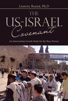 Paperback The Us-Israel Covenant: An Intermediate Jewish Study for the Busy Person Book