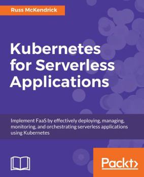 Paperback Kubernetes for Serverless Applications Book