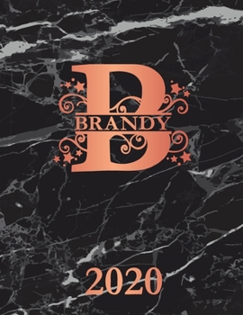 Paperback Brandy: 2020. Personalized Name Weekly Planner Diary 2020. Monogram Letter B Notebook Planner. Black Marble & Rose Gold Cover. Book