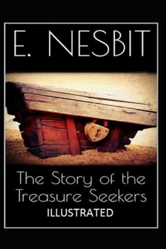 Paperback The Story of the Treasure Seekers( Illustrated edition) Book